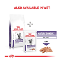 A bag of Royal Canin Mature Balance dry food is pictured next to a sachet of Royal Canin Mature Balance loaf wet food. Text above states 'Also available in Wet'. 
